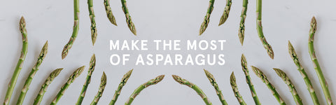Make the Most of Asparagus